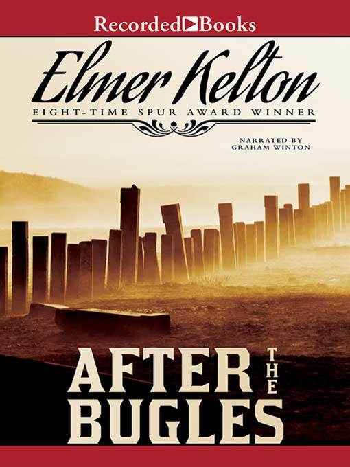 Title details for After the Bugles by Elmer Kelton - Wait list